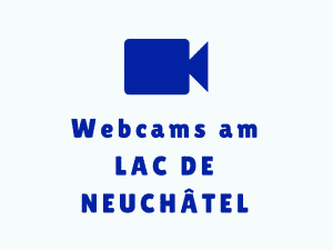 Webcams Neuenburgersee