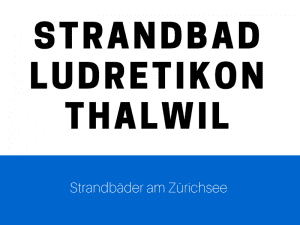 Strandbad Ludretikon Thalwil