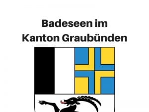 Badesee Graubünden Bergsee Baden Bündnerland